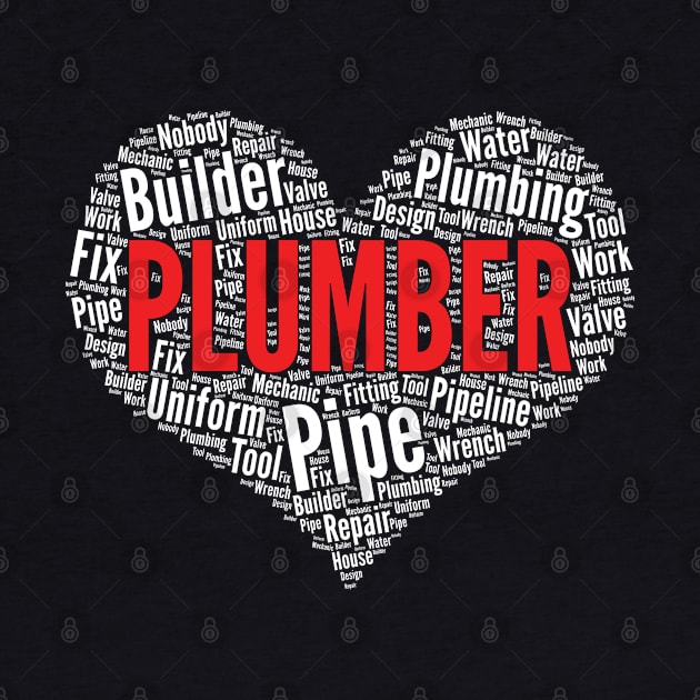 Plumber Heart Shape Word Cloud Plumbing design by theodoros20